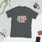 Jesus Loves you - Short-Sleeve Unisex T-Shirt