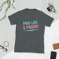 Pro-Life & Proud ! - Bold - Short-Sleeve Unisex T-Shirt