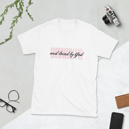 Chronically Ill love by God - PNK -Short-Sleeve Unisex T-Shirt