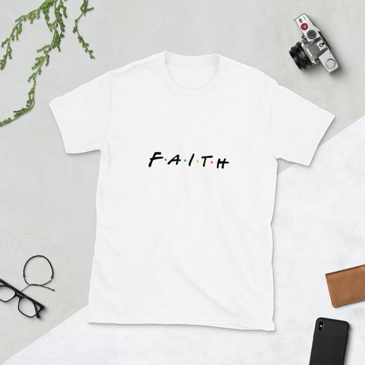 FAITH . Short-Sleeve Unisex T-Shirt