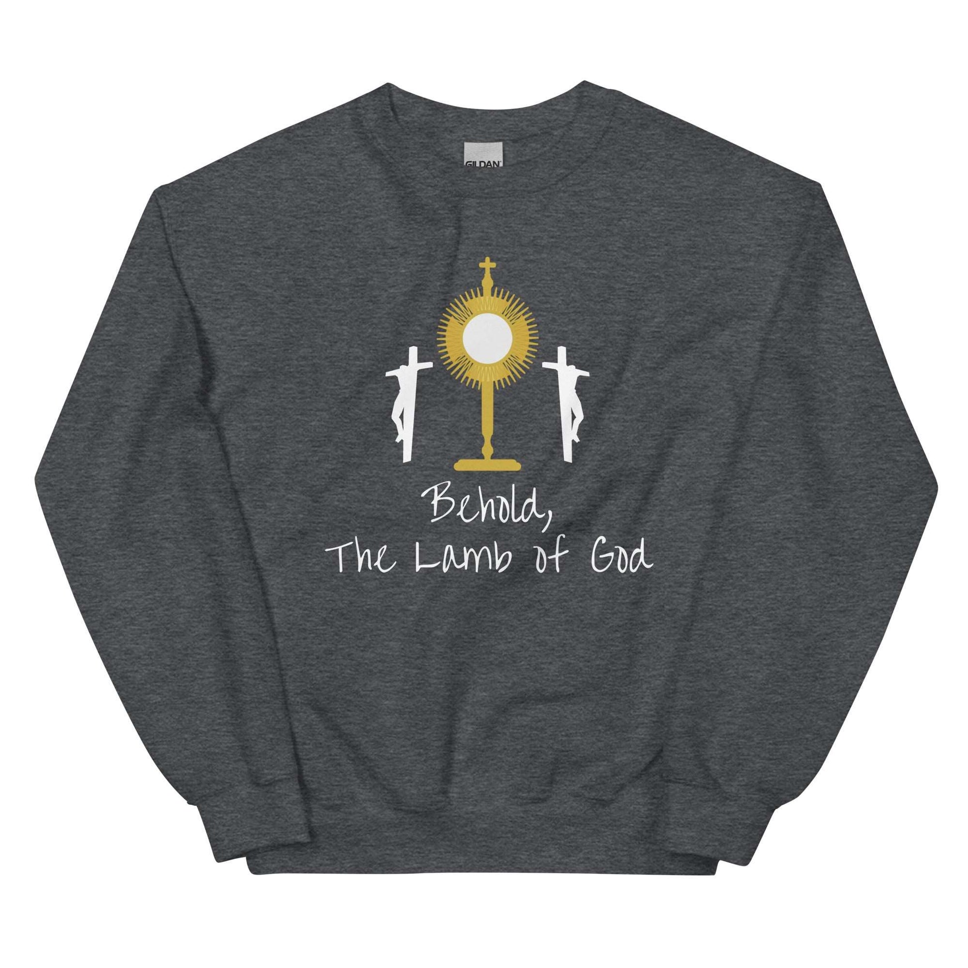 Behold The Lamb of God ! Unisex Sweatshirt
