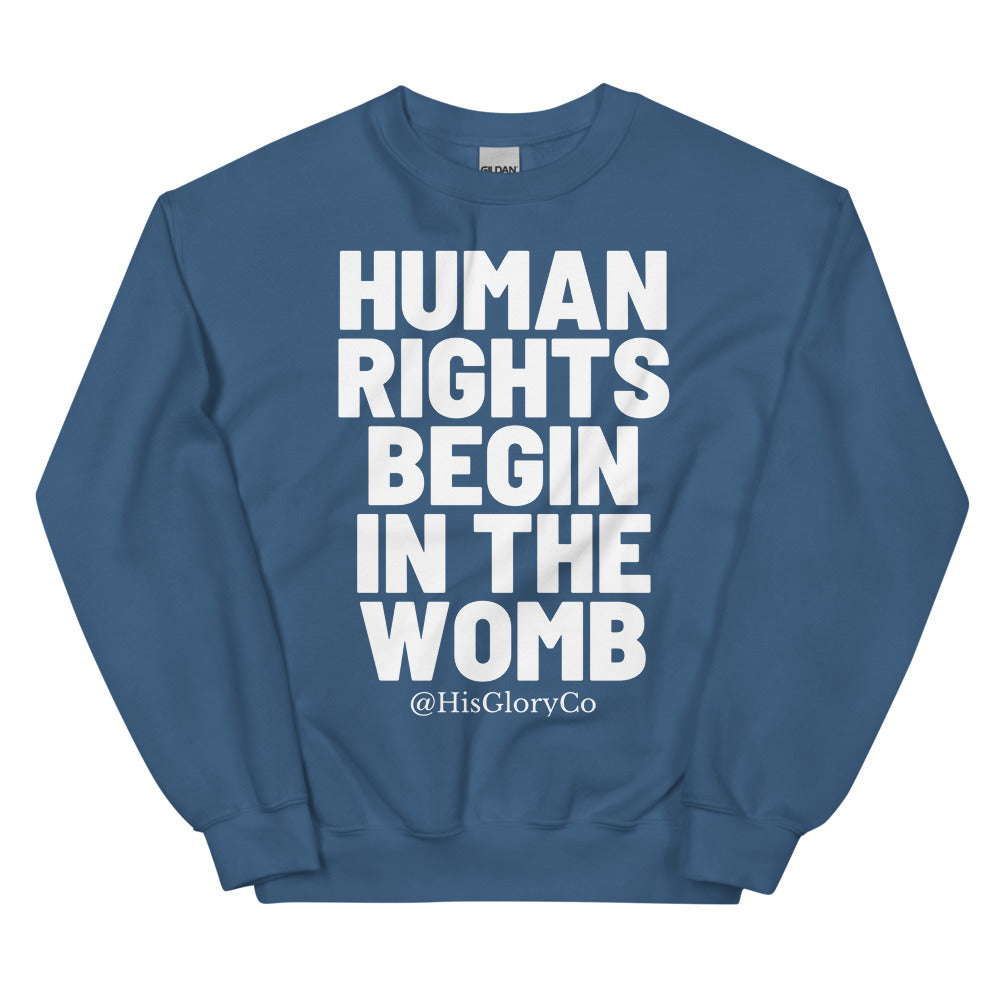 Human Rights Begin in the Womb - Unisex Sweatshirt
