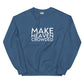 Make Heaven Crowded - Unisex Sweatshirt
