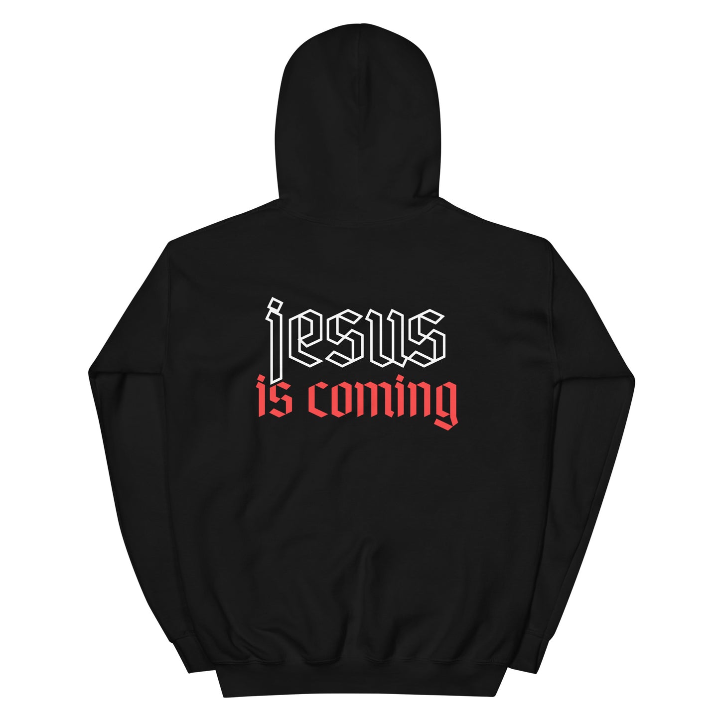 Jesus is Coming - Unisex Hoodie
