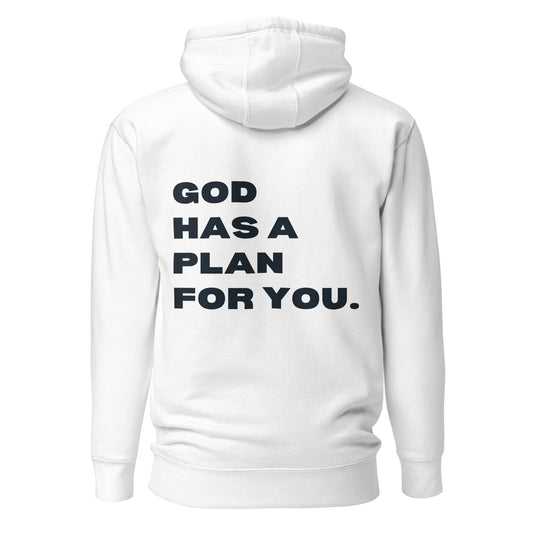 God has a plan for you - Unisex Hoodie