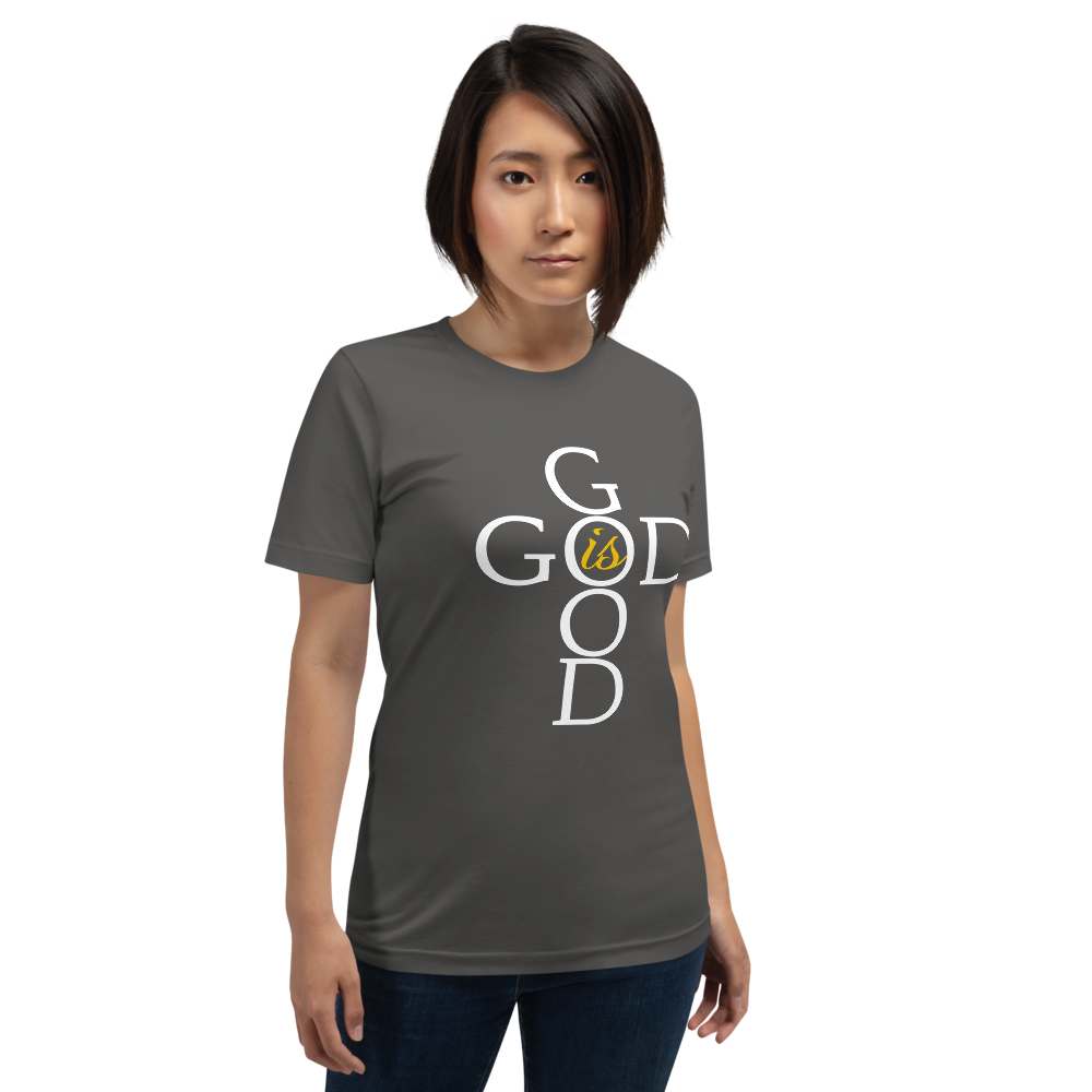 God is GOOD - Short-Sleeve Unisex T-Shirt