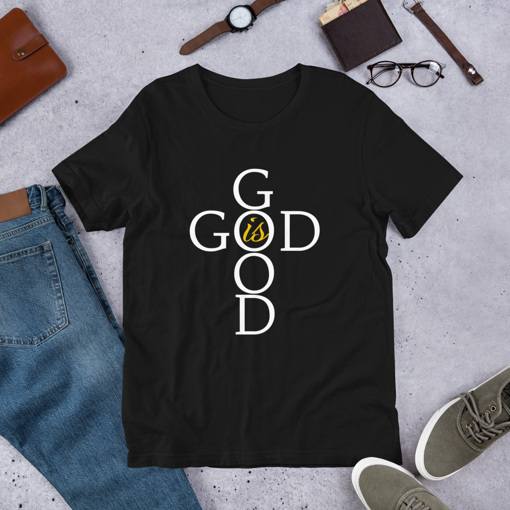 God is GOOD - Short-Sleeve Unisex T-Shirt