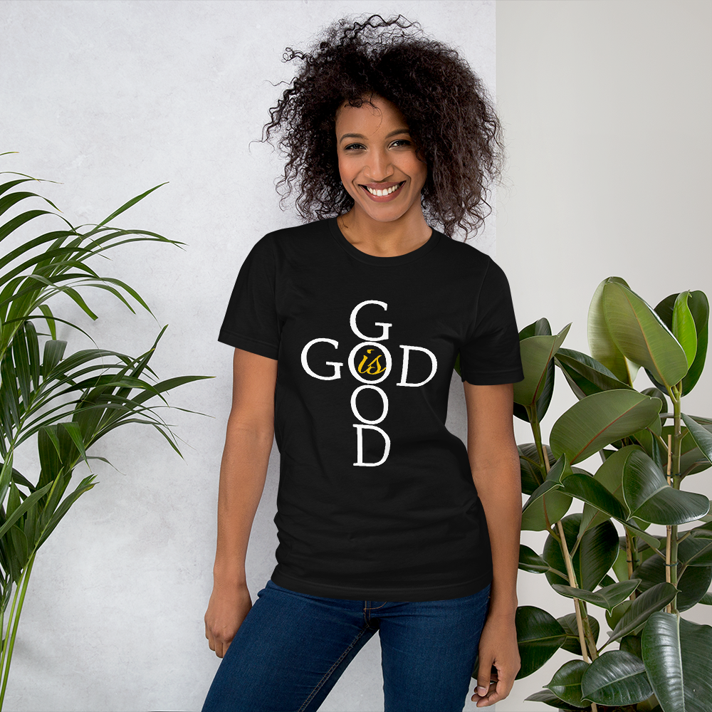 God is GOOD - Short-Sleeve Unisex T-Shirt