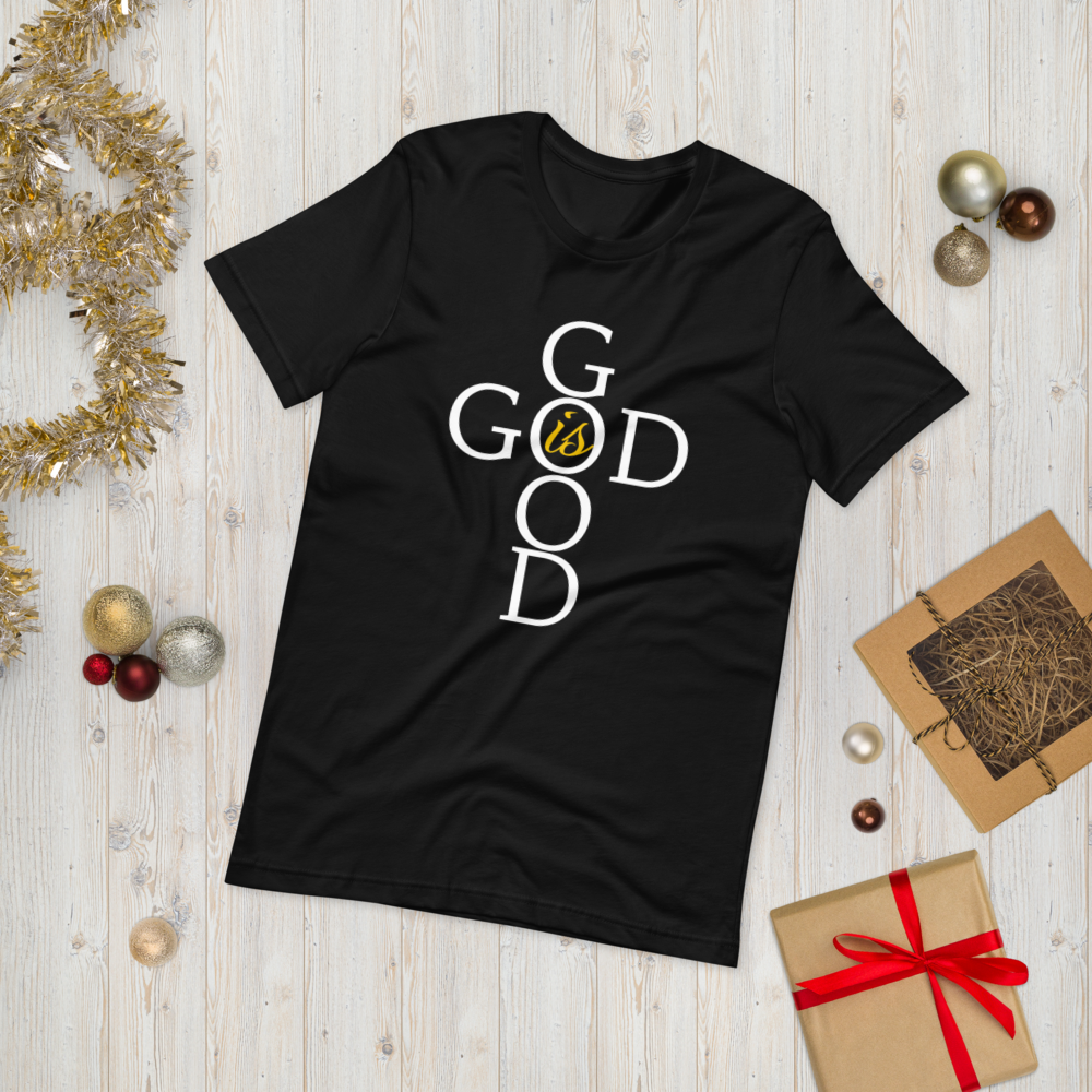 God is GOOD - Short-Sleeve Unisex T-Shirt