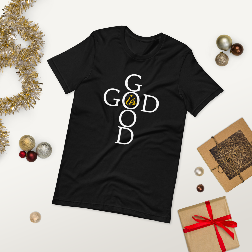 God is GOOD - Short-Sleeve Unisex T-Shirt