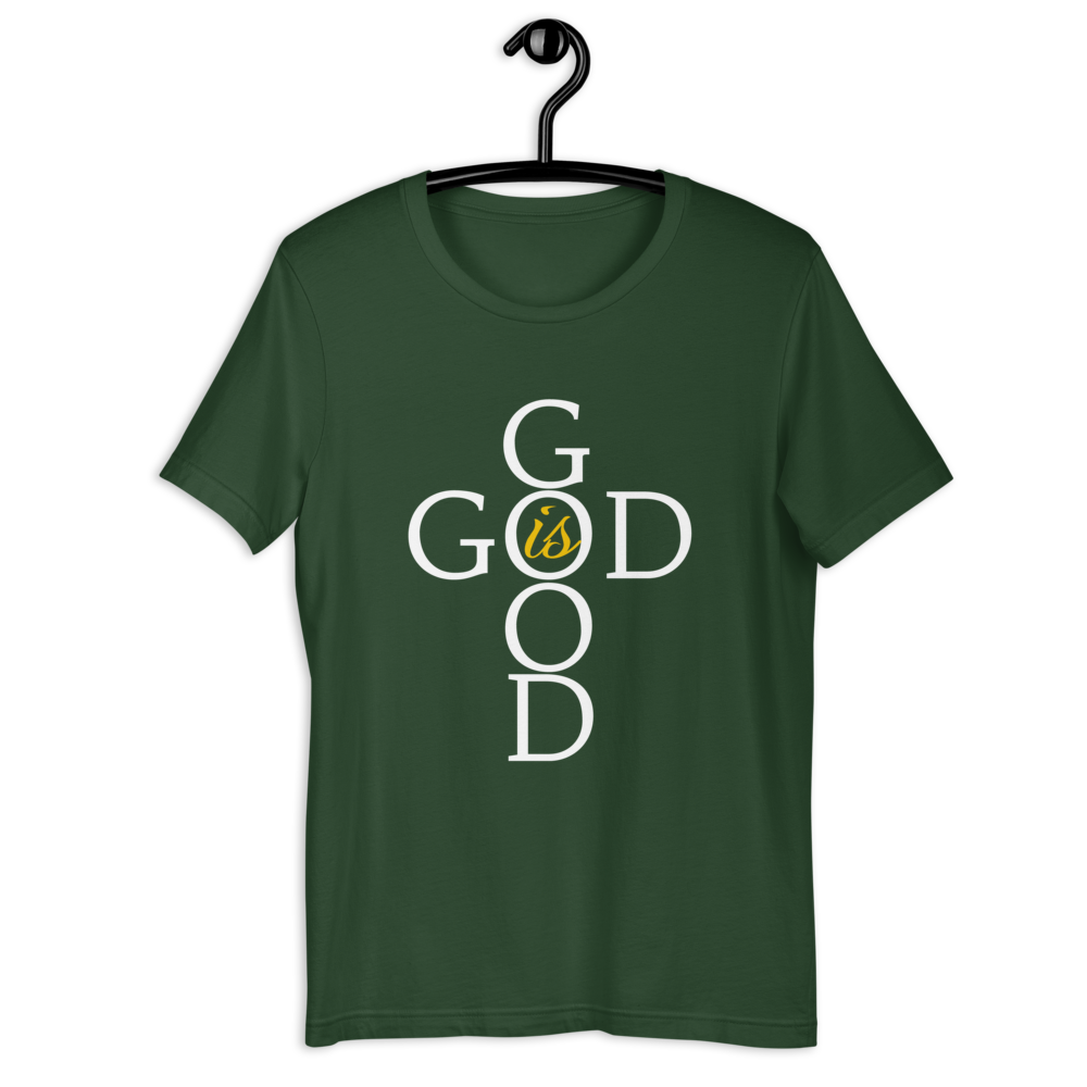 God is GOOD - Short-Sleeve Unisex T-Shirt