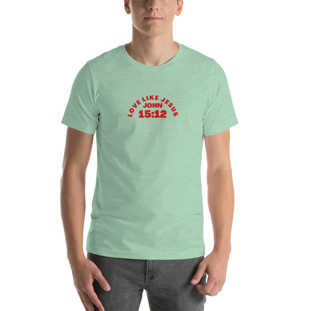 Love Like Jesus - (Back) Lay Down Your Life - Colors - Short-Sleeve Unisex T-Shirt