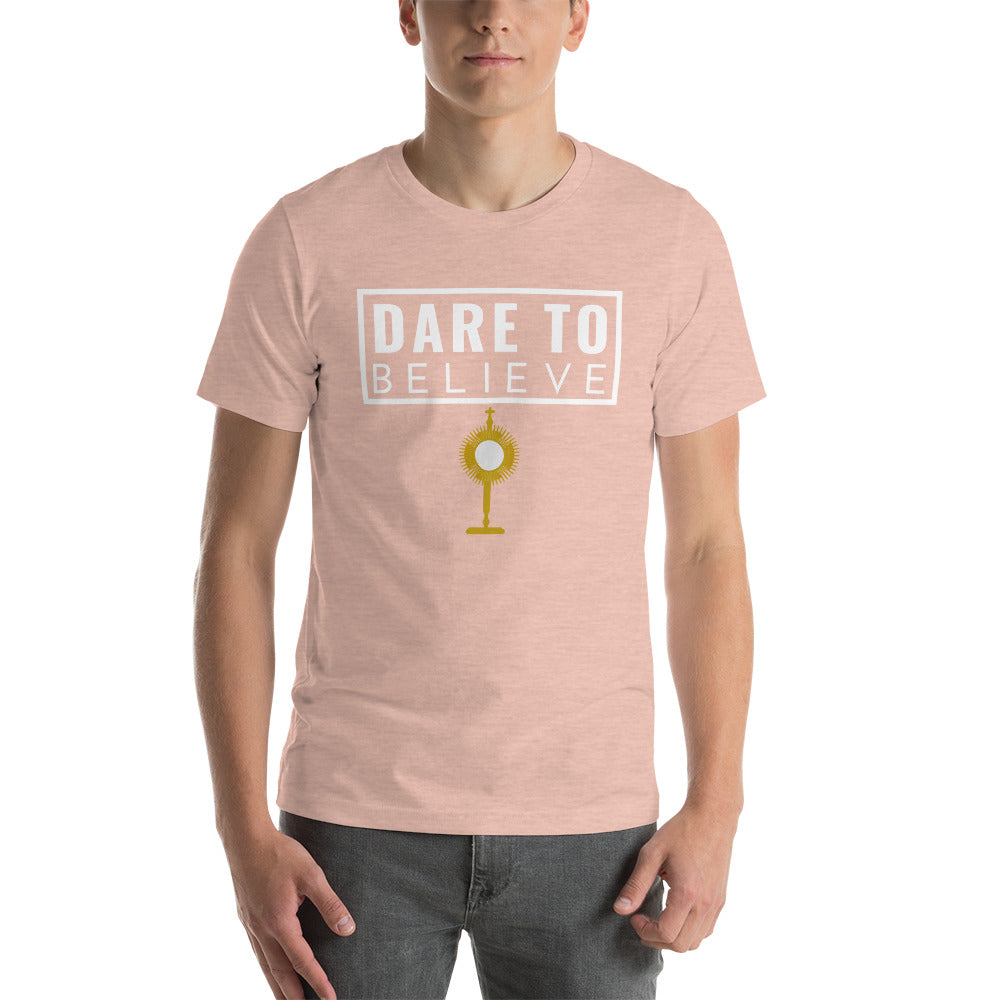 Dare to Believe - Short-Sleeve Unisex T-Shirt