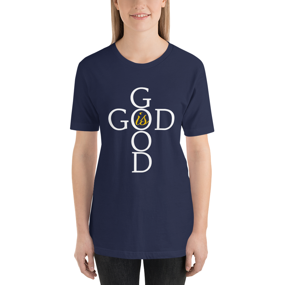 God is GOOD - Short-Sleeve Unisex T-Shirt