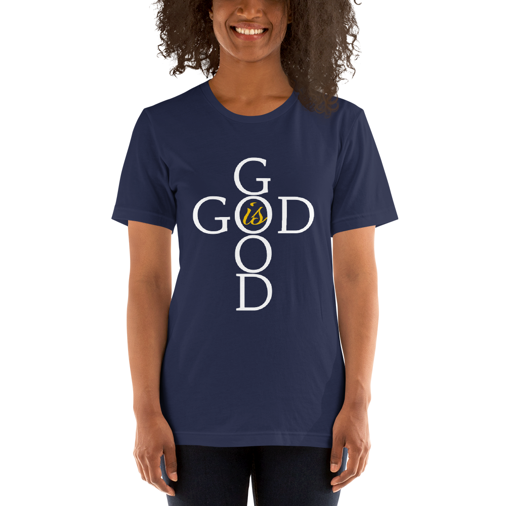 God is GOOD - Short-Sleeve Unisex T-Shirt