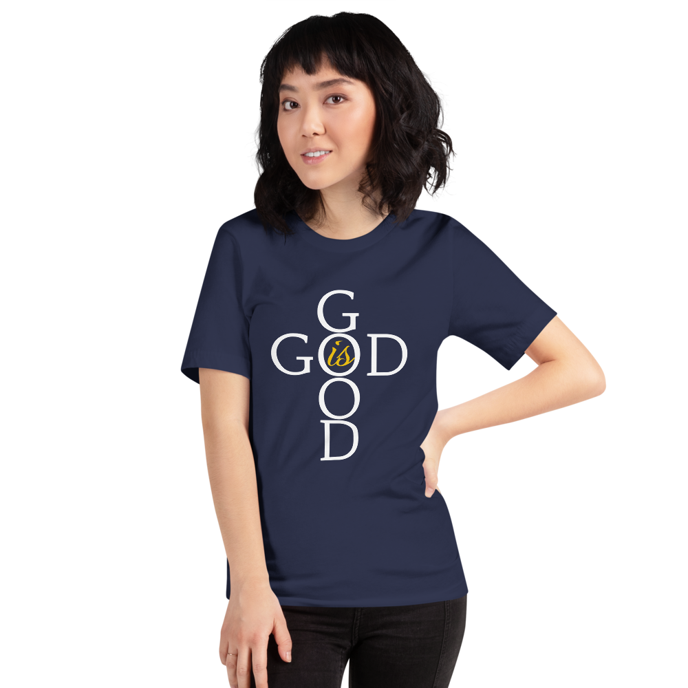 God is GOOD - Short-Sleeve Unisex T-Shirt