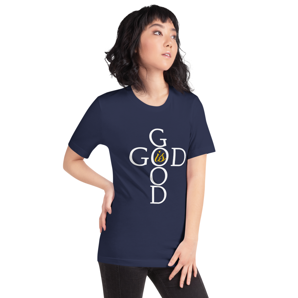 God is GOOD - Short-Sleeve Unisex T-Shirt