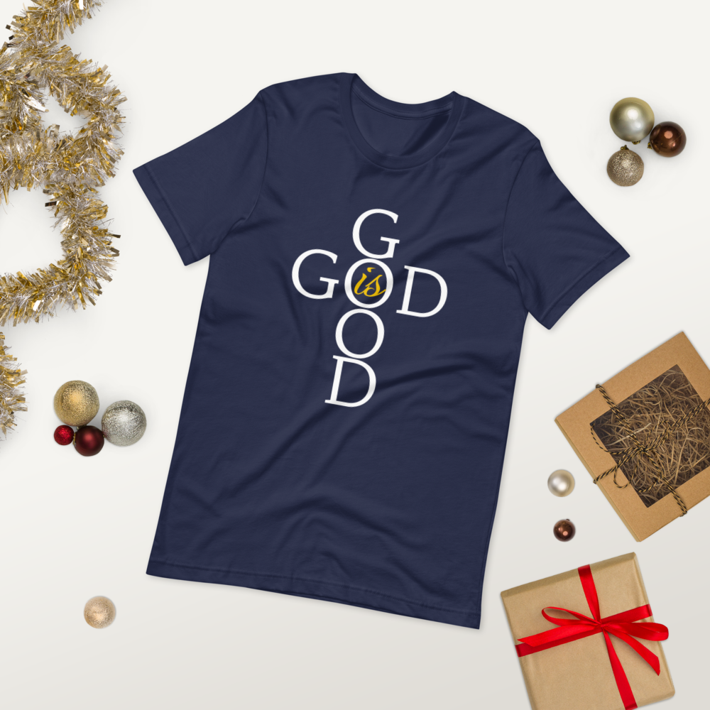 God is GOOD - Short-Sleeve Unisex T-Shirt