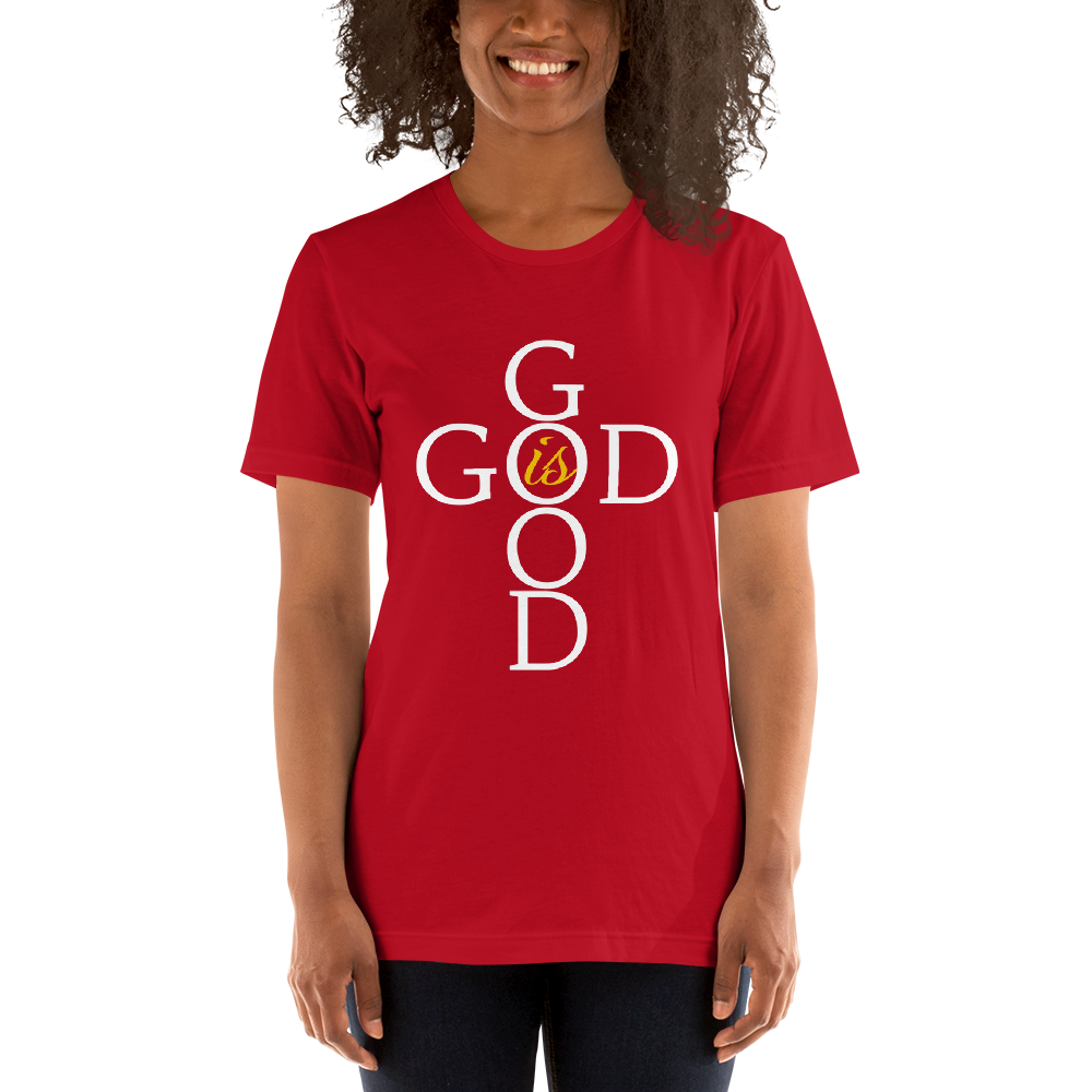 God is GOOD - Short-Sleeve Unisex T-Shirt