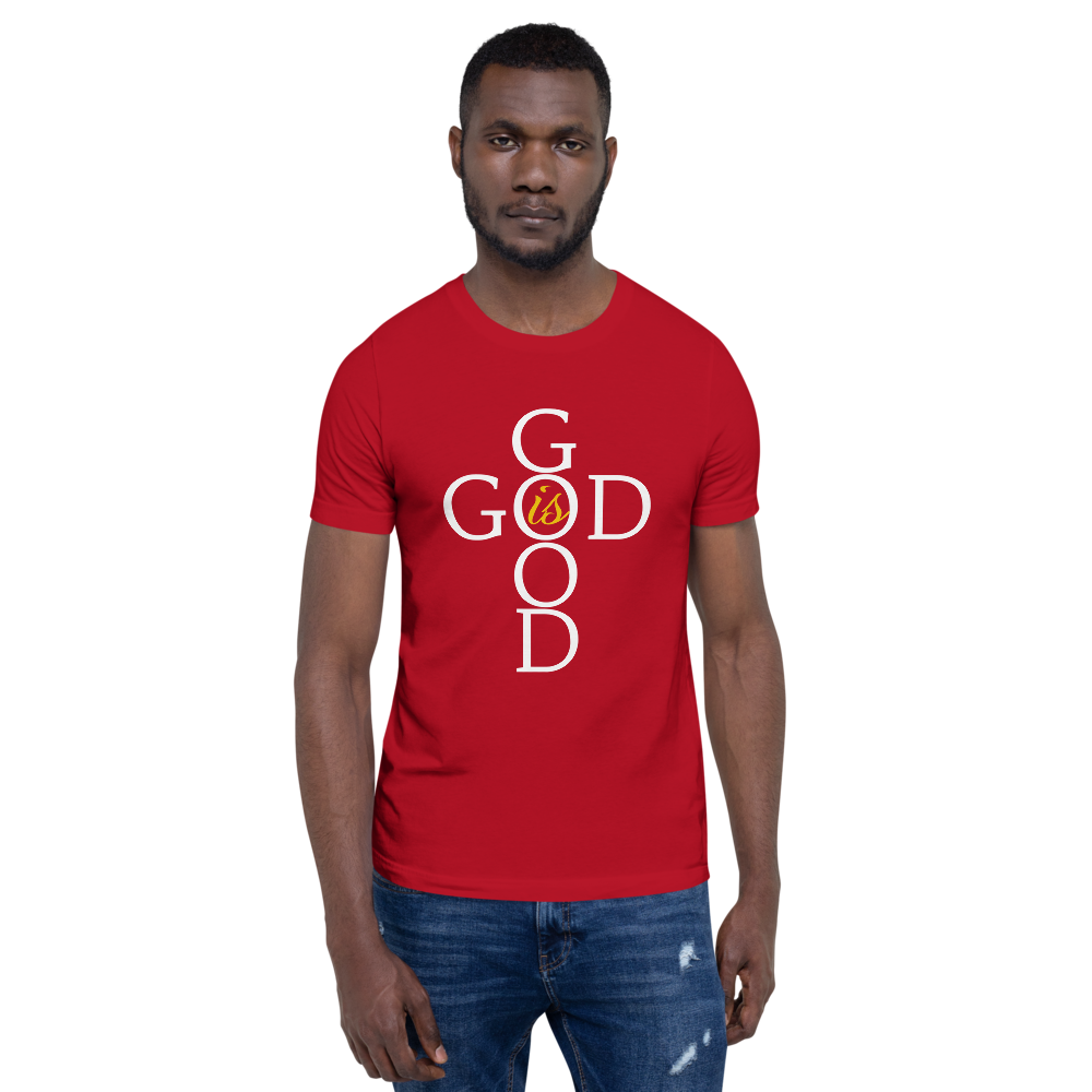 God is GOOD - Short-Sleeve Unisex T-Shirt