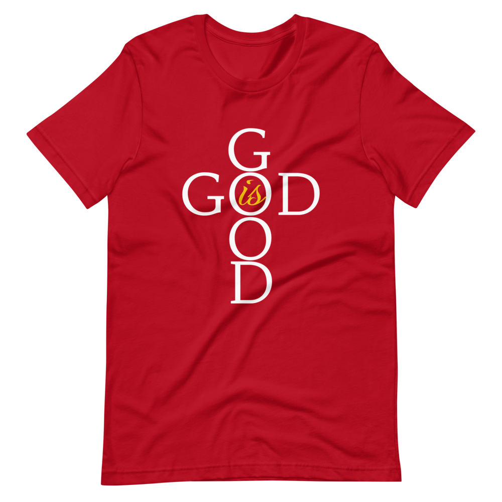 God is GOOD - Short-Sleeve Unisex T-Shirt