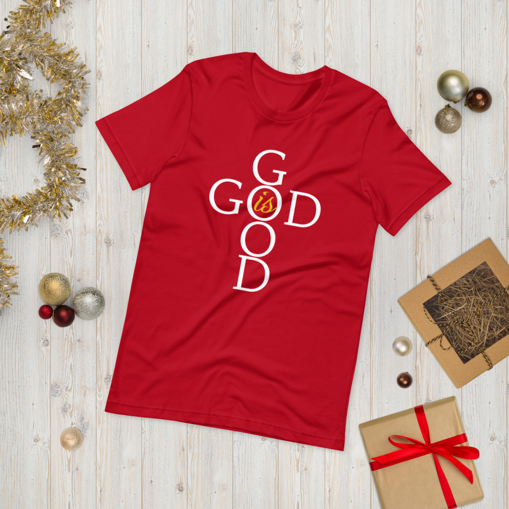 God is GOOD - Short-Sleeve Unisex T-Shirt