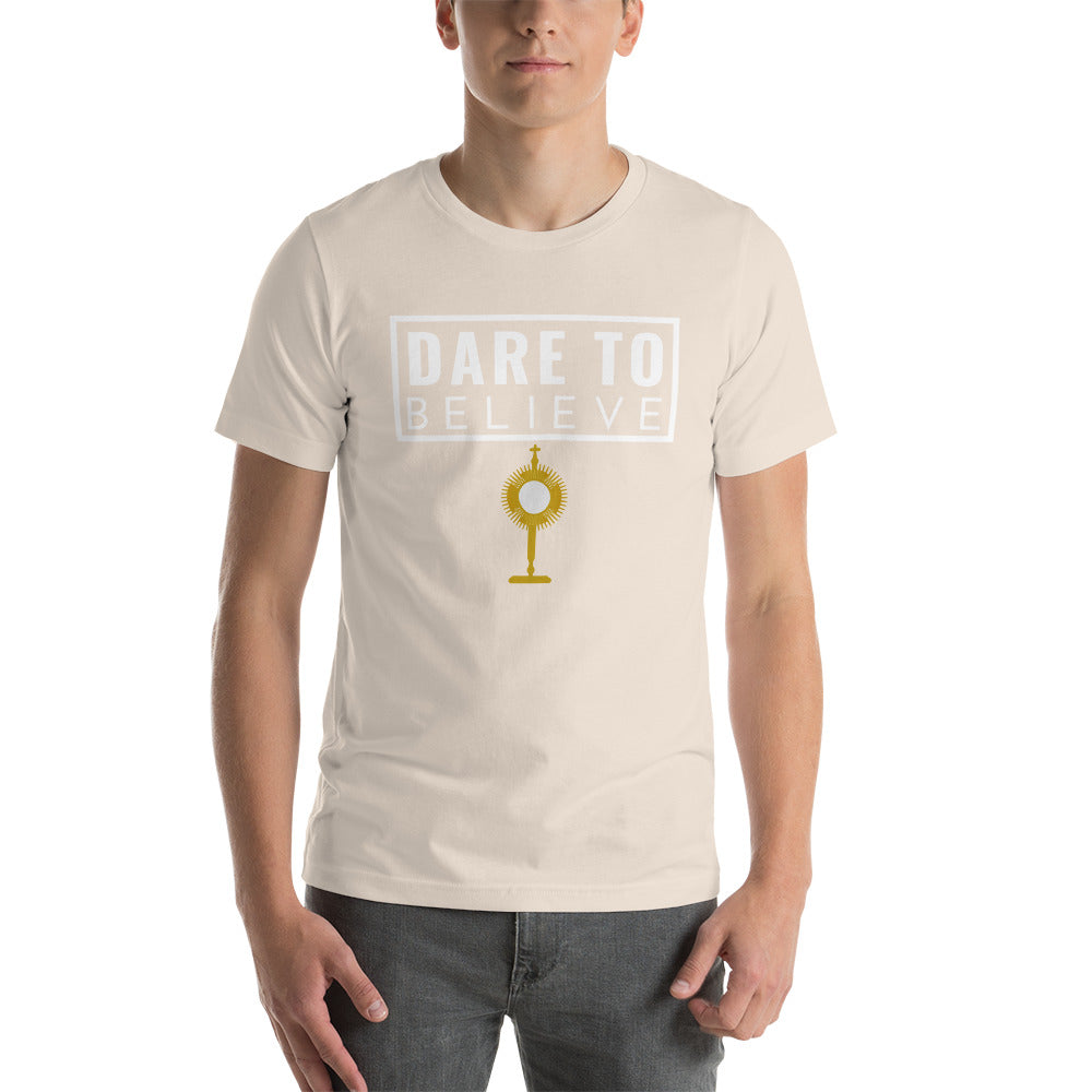 Dare to Believe - Short-Sleeve Unisex T-Shirt