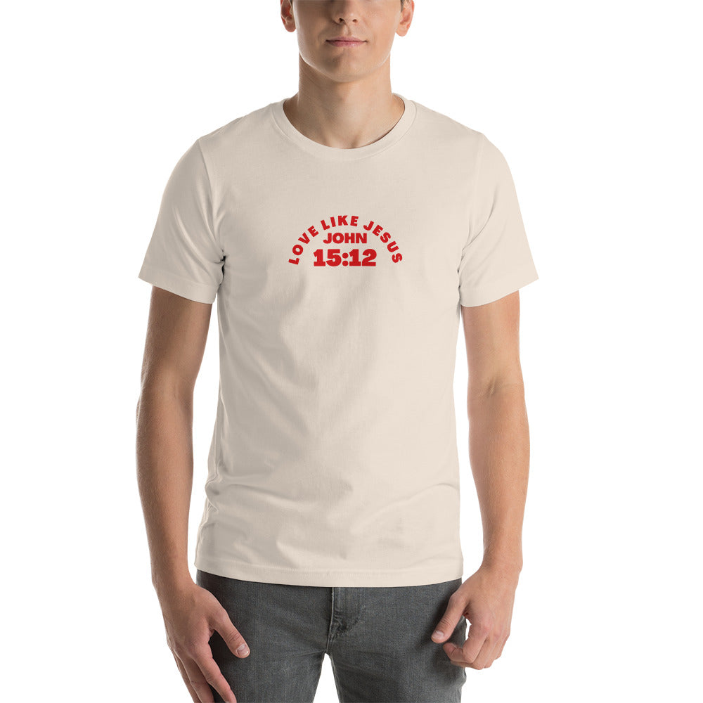 Love Like Jesus - (Back) Lay Down Your Life - Colors - Short-Sleeve Unisex T-Shirt
