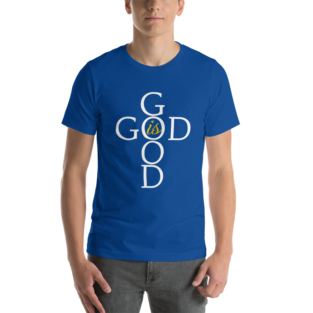 God is GOOD - Short-Sleeve Unisex T-Shirt