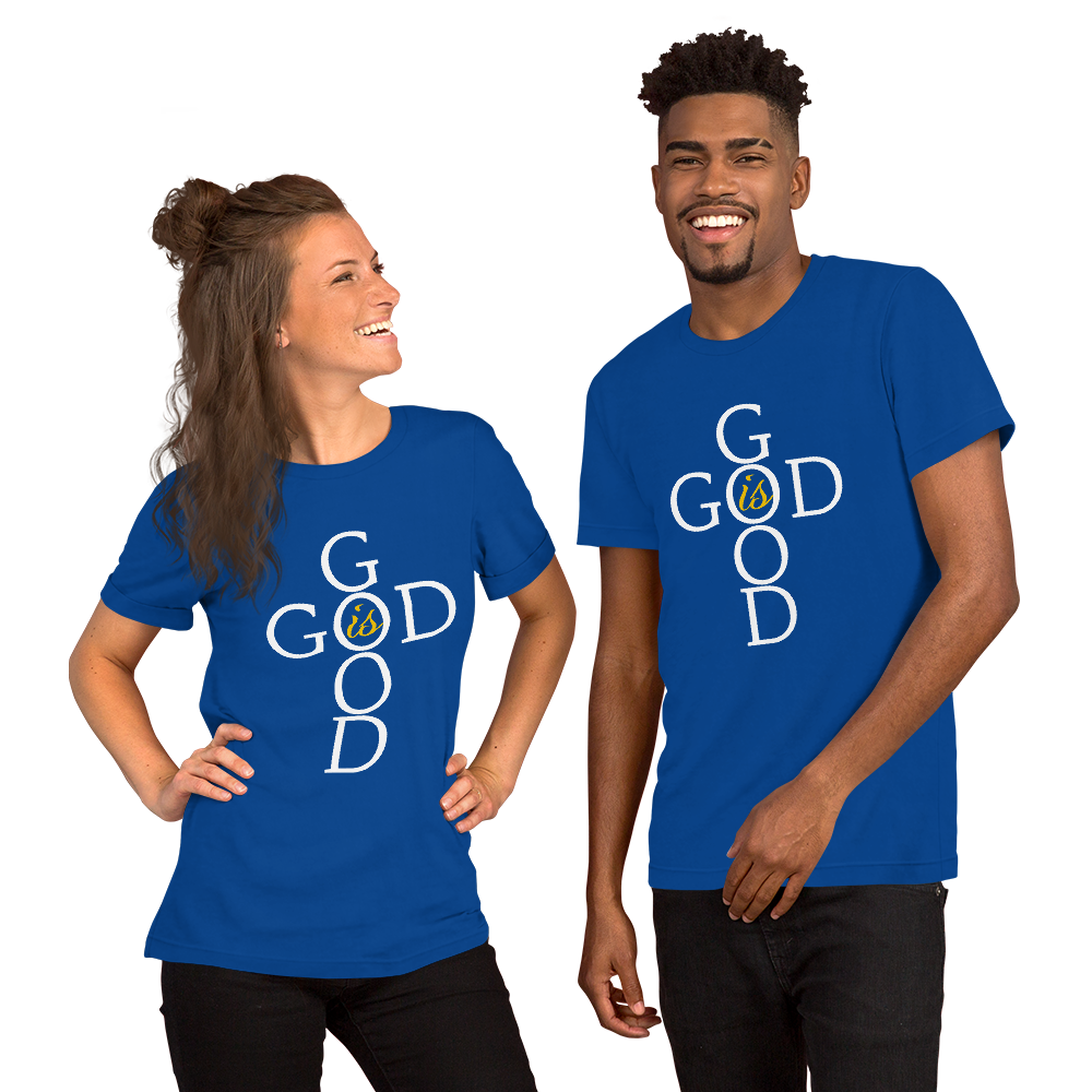 God is GOOD - Short-Sleeve Unisex T-Shirt