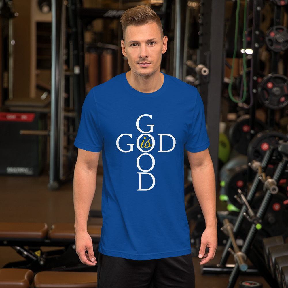 God is GOOD - Short-Sleeve Unisex T-Shirt