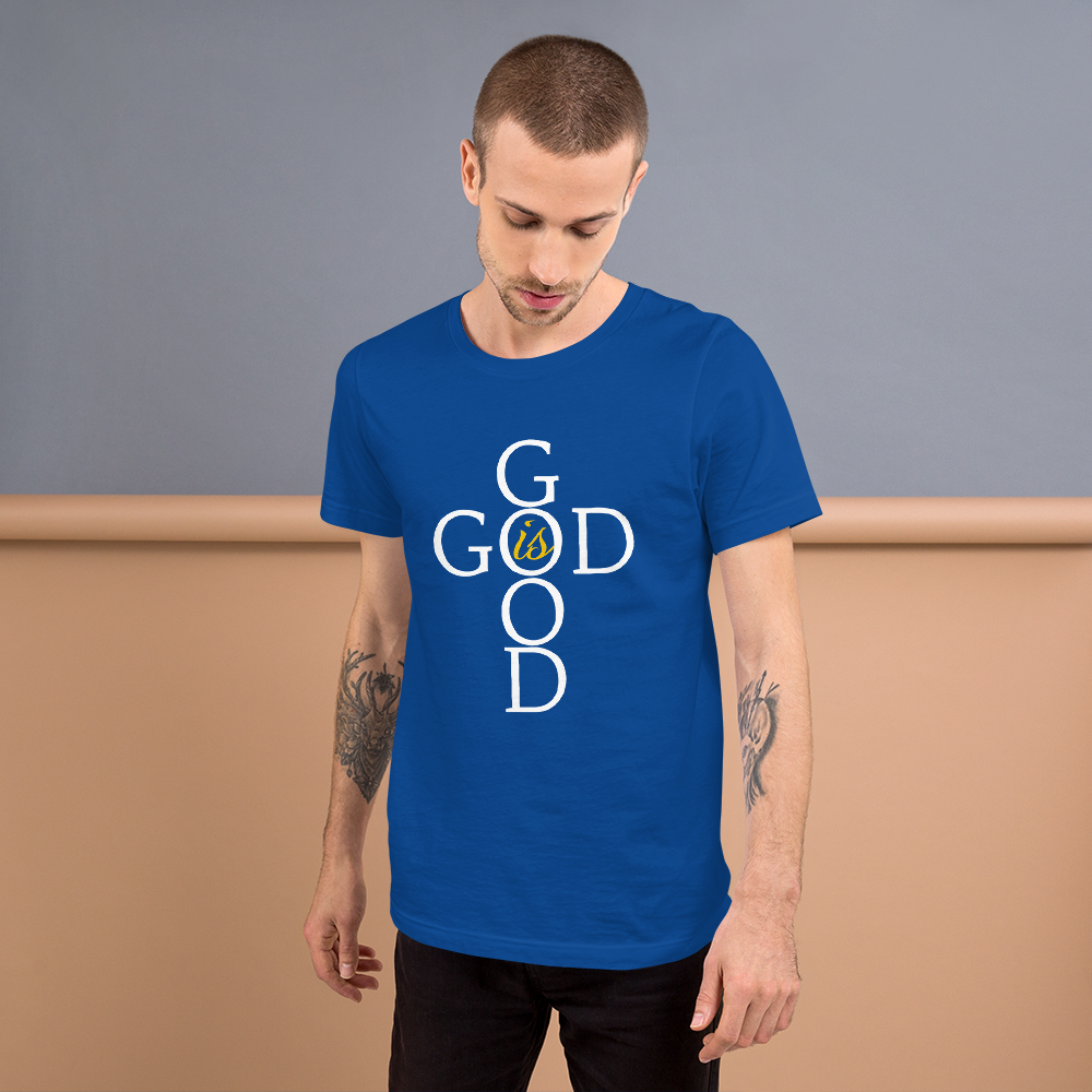 God is GOOD - Short-Sleeve Unisex T-Shirt