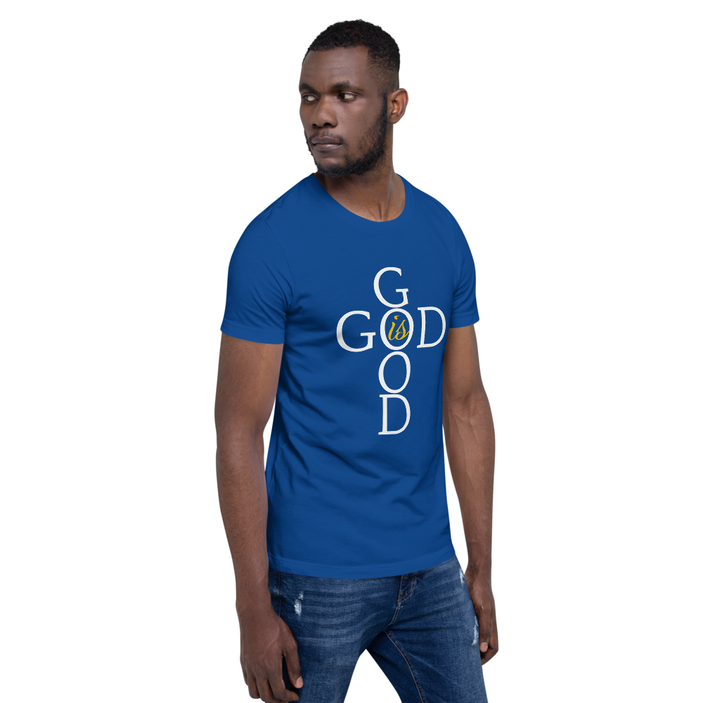 God is GOOD - Short-Sleeve Unisex T-Shirt