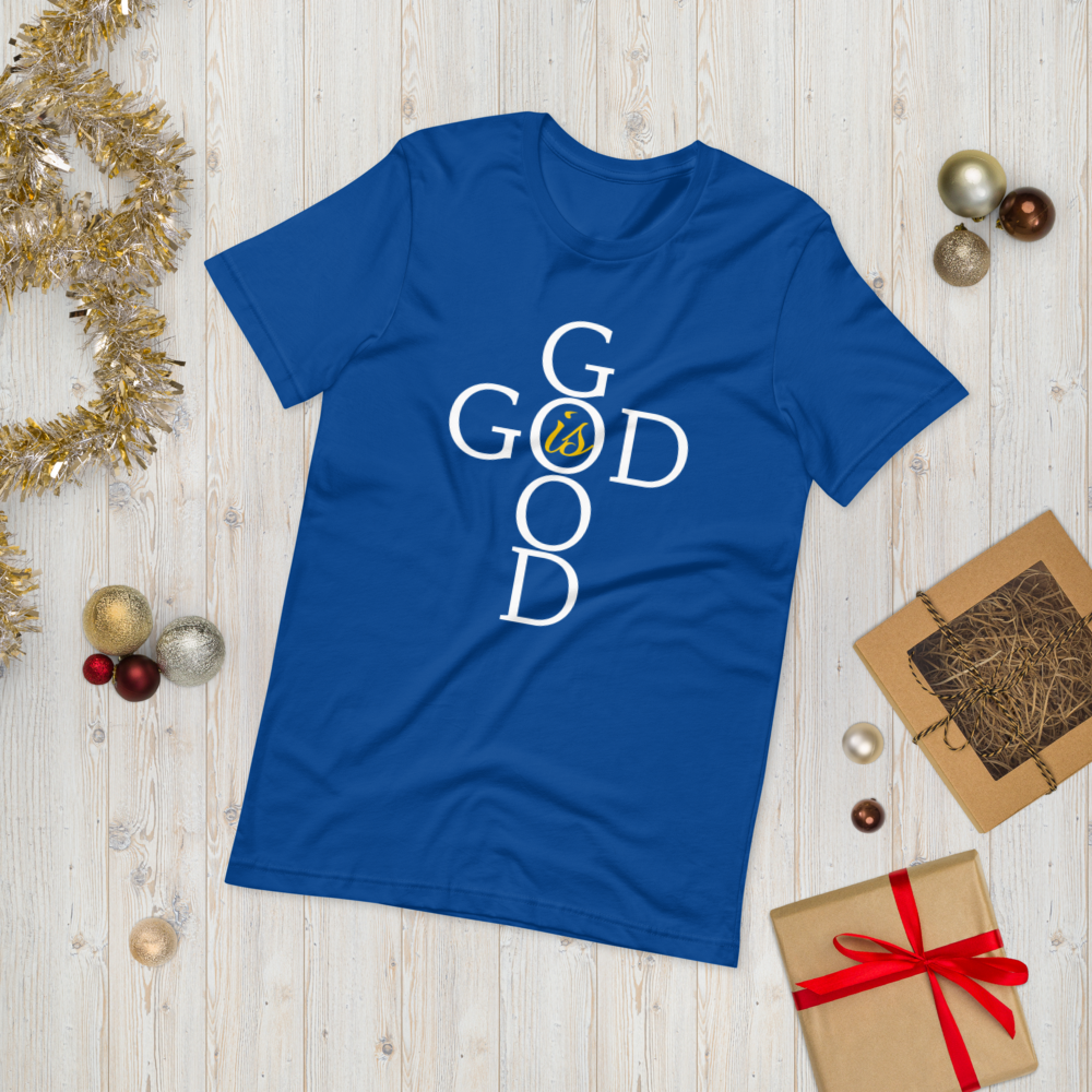 God is GOOD - Short-Sleeve Unisex T-Shirt