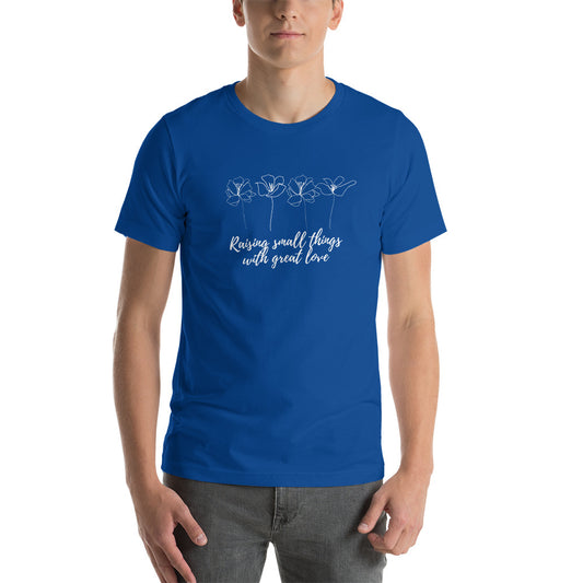 Raising Little Things - Short-Sleeve Unisex T-Shirt