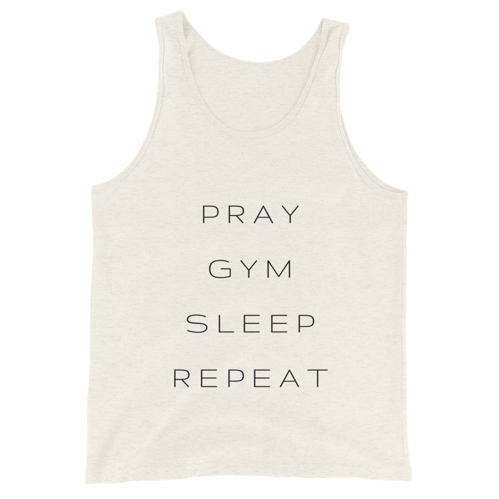 Pray Gym Sleep REPEAT - Unisex Tank Top