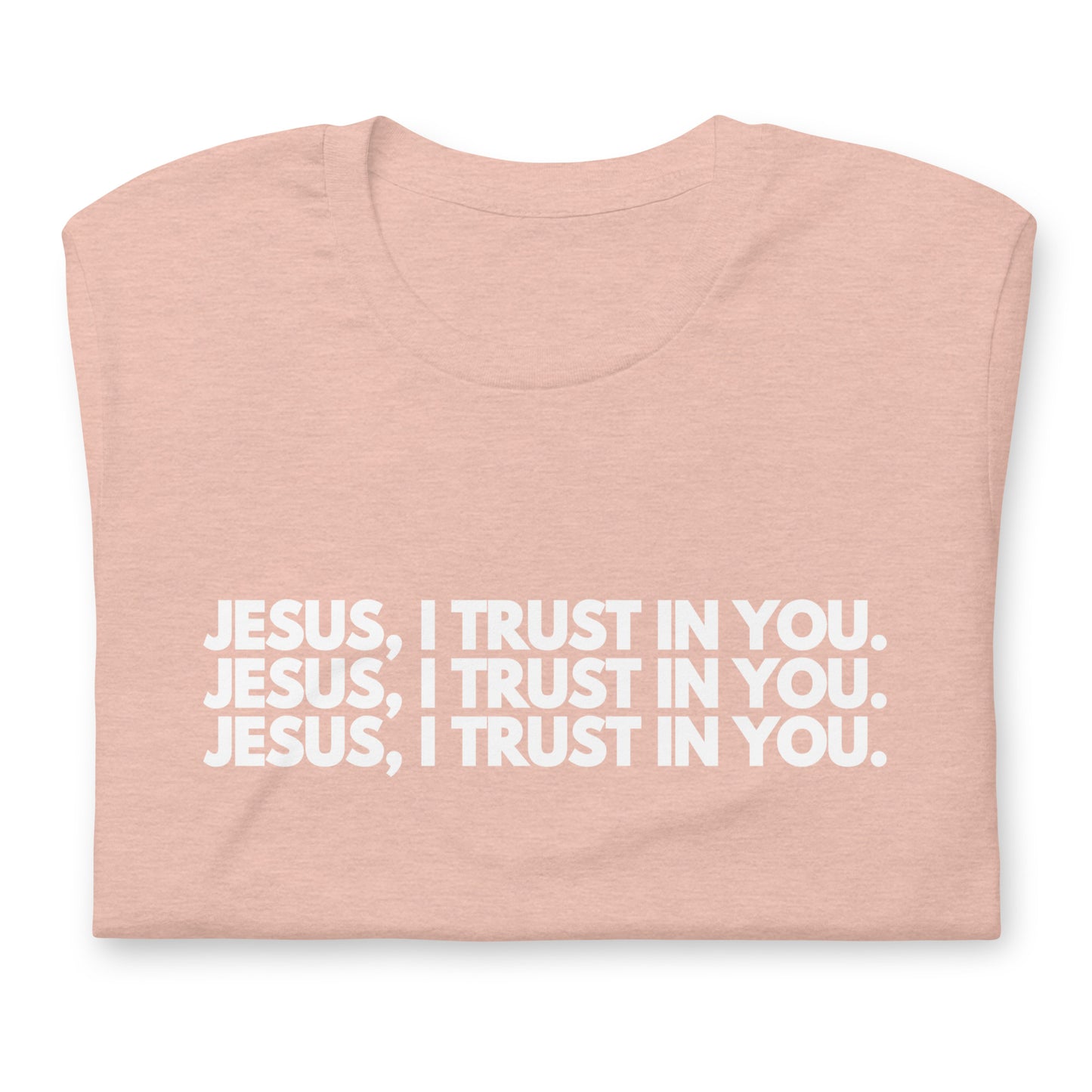 Jesus I Trust in You 5.0 - Unisex t-shirt