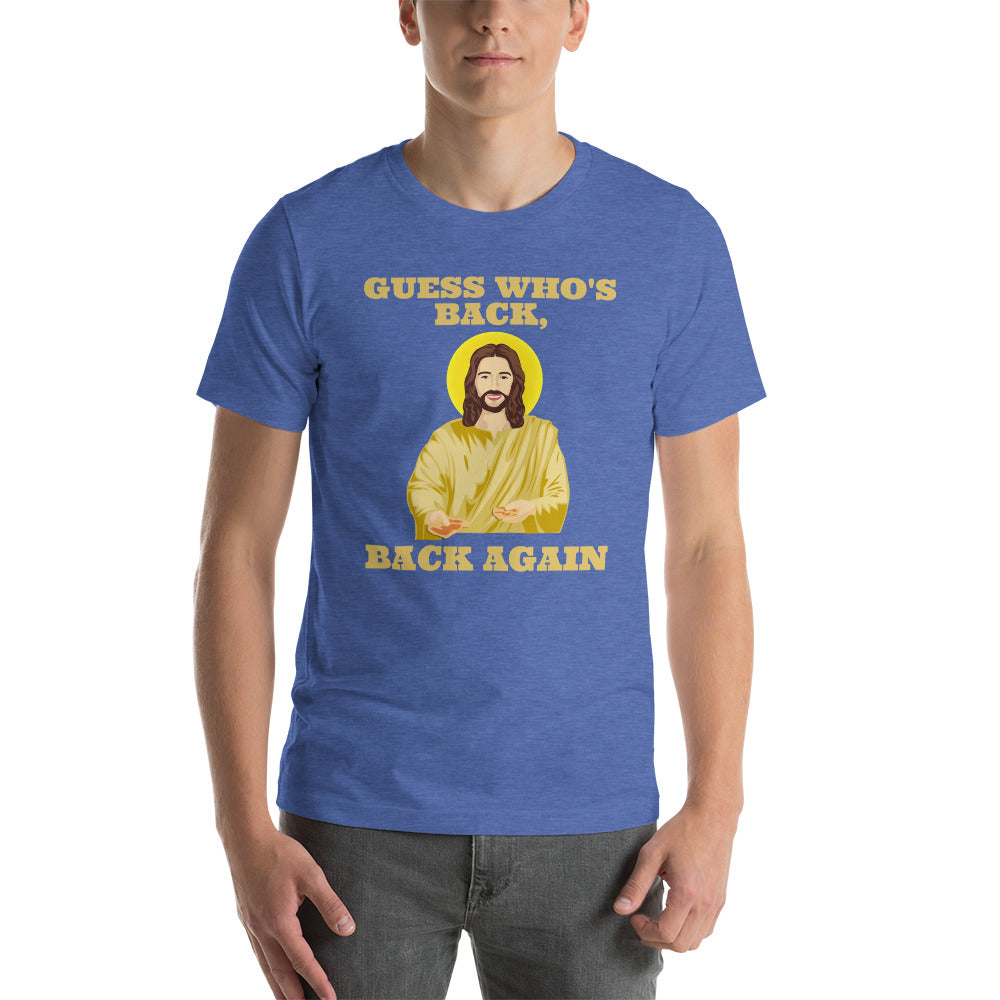 Guess Who's Back? - Short-sleeve unisex t-shirt