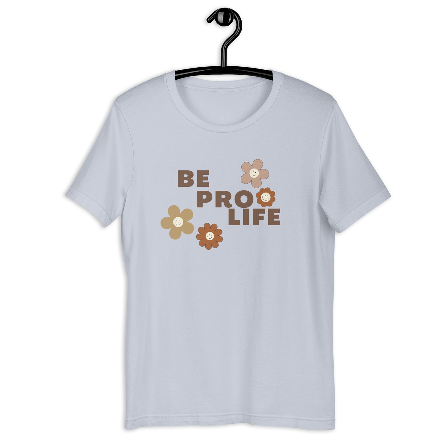 Be Pro Life - Unisex t-shirt