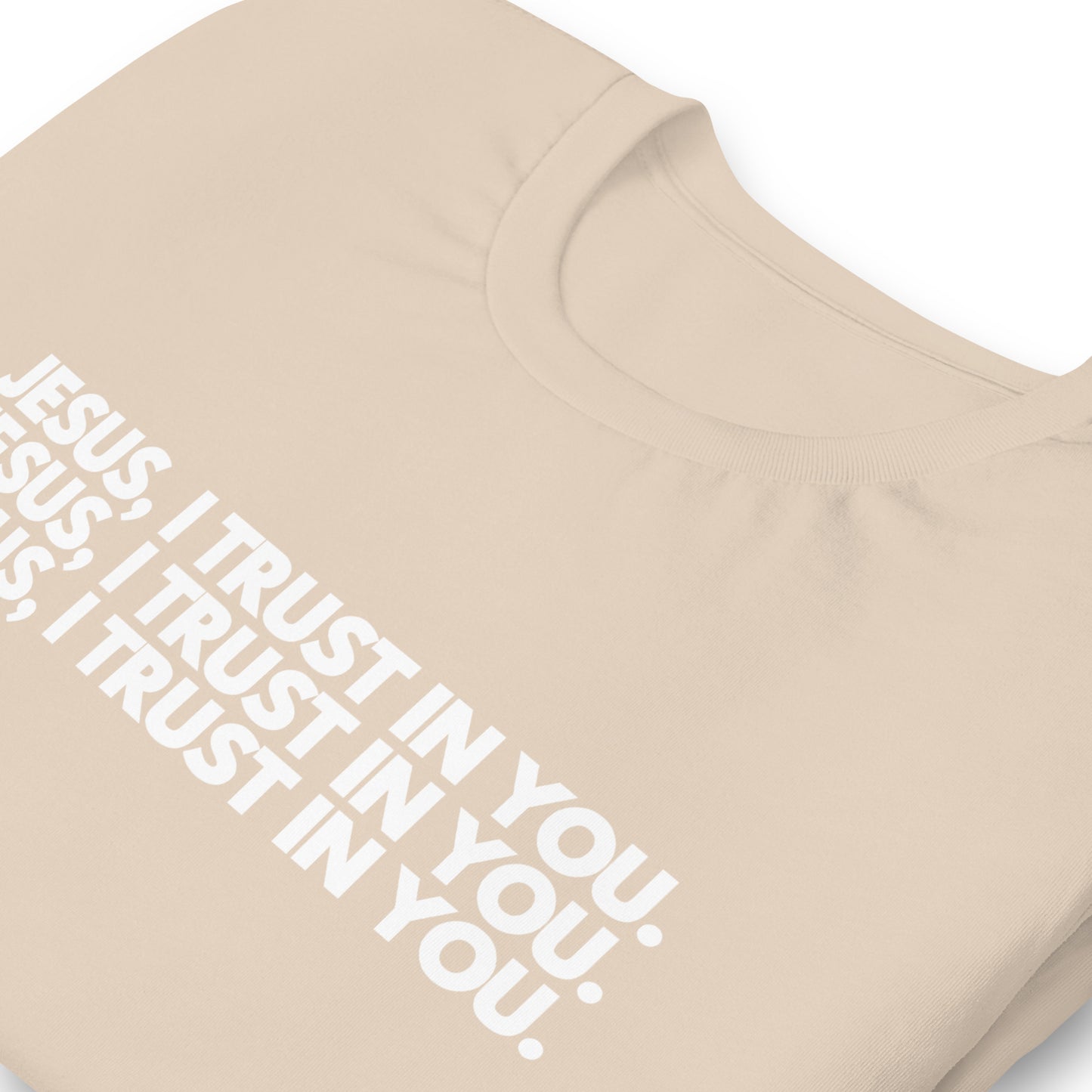 Jesus I Trust in You 5.0 - Unisex t-shirt