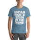 Human Rights Begin in the Womb - Short-Sleeve Unisex T-Shirt