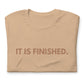 It is Finished - Good Friday - Unisex t-shirt