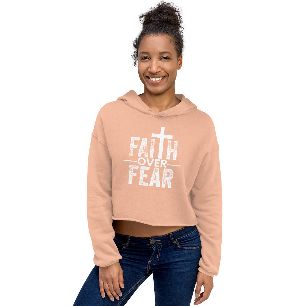 Faith over Fear! Crop Hoodie