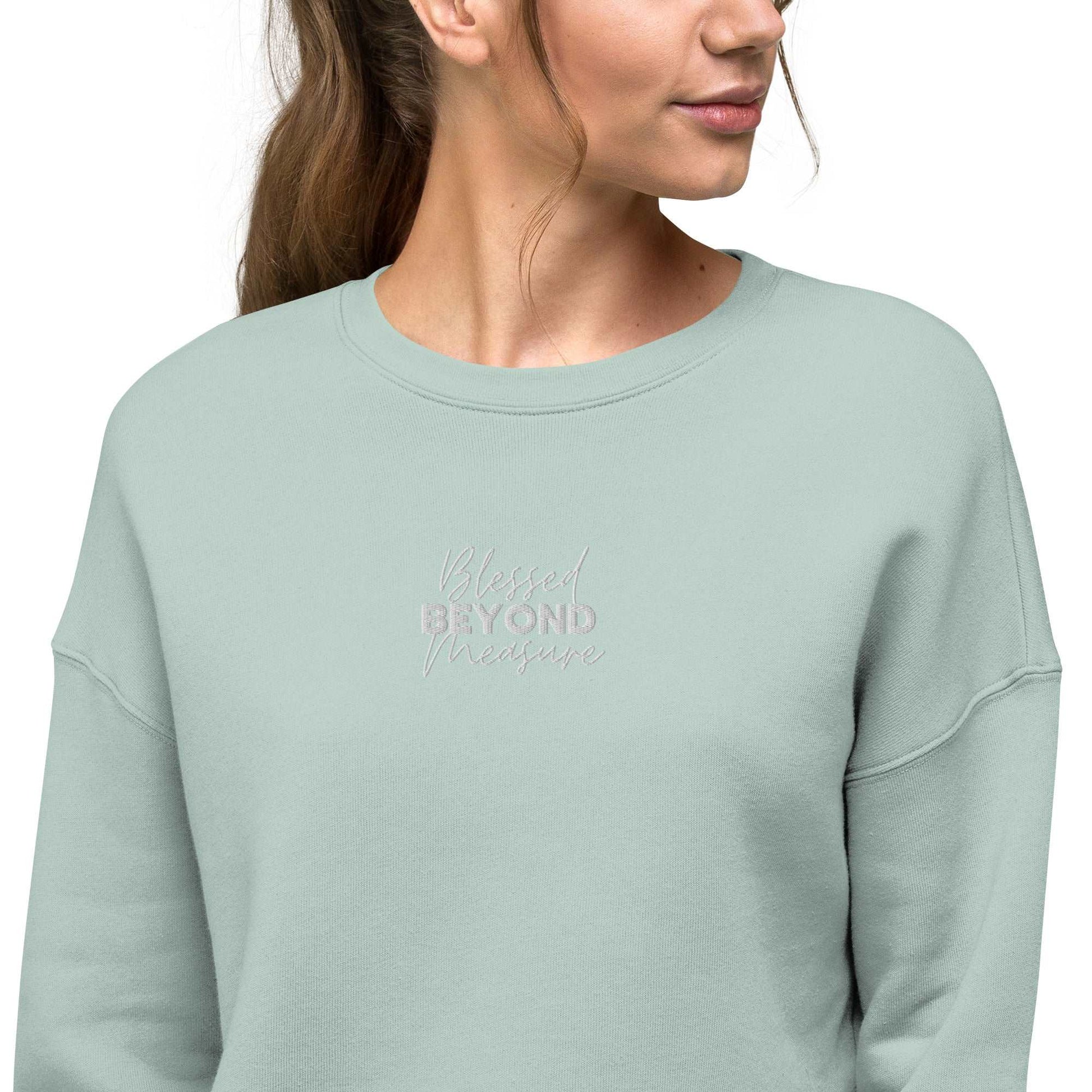 Blessed Beyond Measure - Crop Sweatshirt