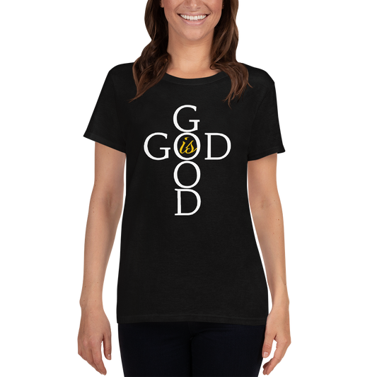 God is Good - Women's short sleeve t-shirt