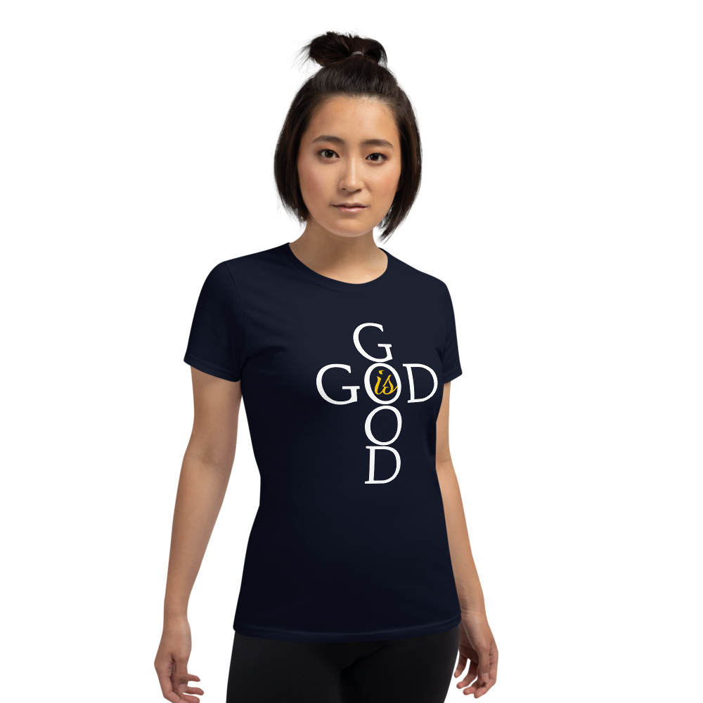 God is Good - Women's short sleeve t-shirt
