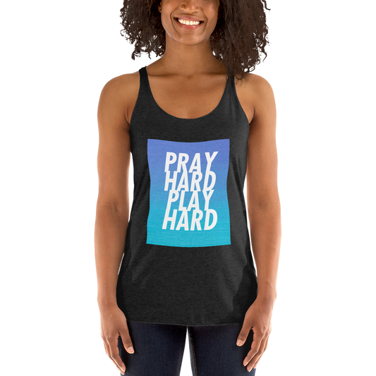 Pray Hard, Play Hard - Women's Racerback Tank