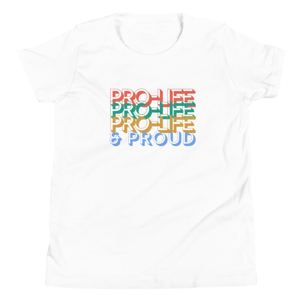 ProLife and Proud - Youth Short Sleeve T-Shirt